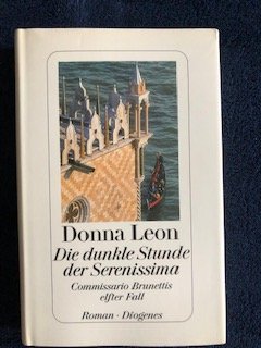 gebrauchtes Buch – Donna Leon – Die dunkle Stunde der Serenissima