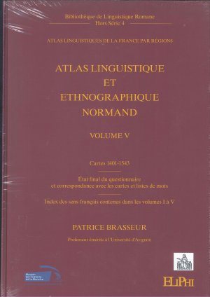 Atlas linguistique et ethnographique Normand. Volume V [5]: Cartes 1401-1543, État final du questionnaire et correspondance avec les cartes et listes […]