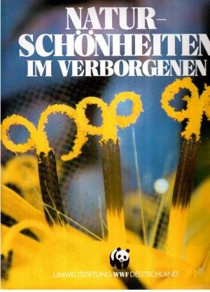 gebrauchtes Buch – Umweltstiftung WWF Deutschland – Naturschönheiten im Verborgenen