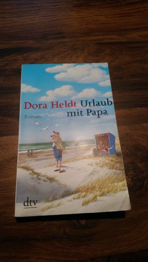 gebrauchtes Buch – Heldt, Dora – Urlaub mit Papa