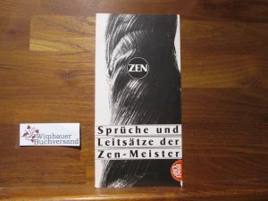 Zen : Sprüche und Leitsätze der Zen-Meister. ges. von Peter Weber-Schäfer / Insel-Clip ; 9