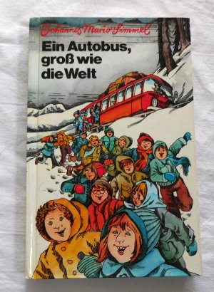 gebrauchtes Buch – Johannes Mario Simmel – Ein Autobus groß wie die Welt