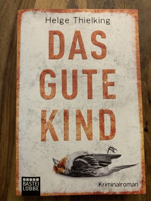 gebrauchtes Buch – Helge Thielking – Das gute Kind