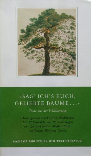 gebrauchtes Buch – Hindermann, Federico  – Sag ich's euch, geliebte Bäume