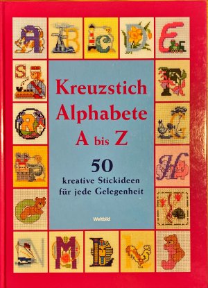 gebrauchtes Buch – Helene Weinold-Leipold – Kreuzstich-Alphabete: A bis Z - 50 kreative Stickideen für jede Gelegenheit