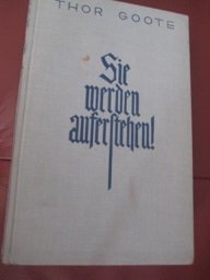 Sie werden auferstehen! Mit 33 Abbildungen