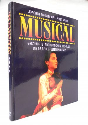 gebrauchtes Buch – Joachim Sonderhoff / Peter Weck – Musical - Geschichte, Produktionen, Erfolge - Die 55 beliebtesten Musicals