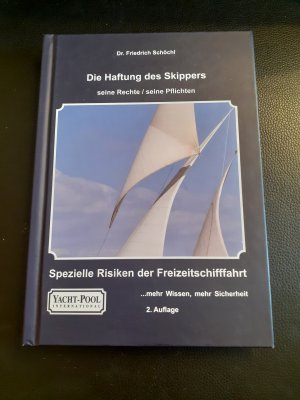 Die Haftung des Skippers - seine Rechte, seine Pflichten - Freizeitschifffahrt