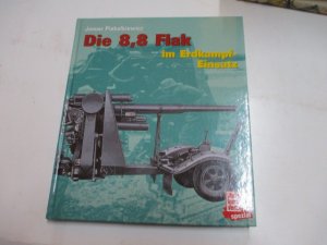 Die 8,8 Flak im Erdkampf-Einsatz.