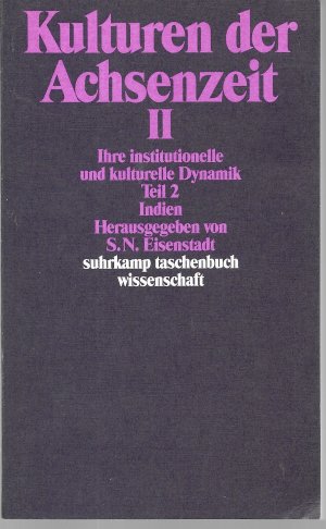 gebrauchtes Buch – Eisenstadt, Shmuel N – Kulturen der Achsenzeit II - Ihre institutionelle und kulturelle Dynamik. Teil 2: Indien