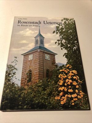 gebrauchtes Buch – Lothar Mosler – Rosenstadt Uetersen - Im Wandel der Zeit