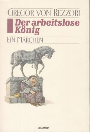 gebrauchtes Buch – Rezzori, Gregor von – Werkausgabe / Der arbeitslose König