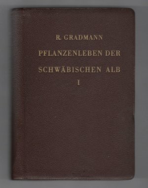 antiquarisches Buch – Robert Gradmann – Das Pflanzenleben der Schwäbischen Alb - Erster Band