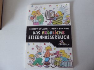 gebrauchtes Buch – Norbert Golluch – Das fröhliche Elternhasserbuch. Softcover