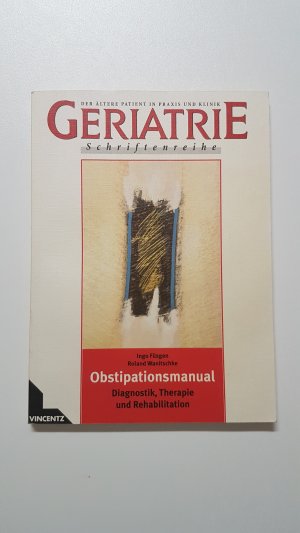 gebrauchtes Buch – Ingo Füsgen – Obstipationsmanual. Diagnostik, Therapie und Rehabilitation