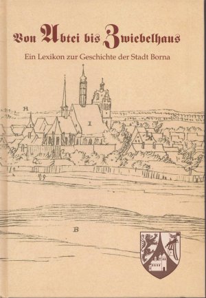 gebrauchtes Buch – Autorenkollektiv – Von Abtei bis Zwiebelhaus