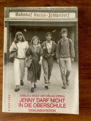 Jenny darf nicht in die Oberschule . Dokumentation