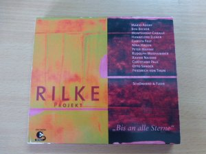 gebrauchtes Hörbuch – Rainer Maria Rilke - Schönherz & Fleer – Rilke Projekt: Bis an alle Sterne