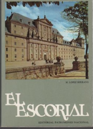 gebrauchtes Buch – Matilde Lopez Serrano – El Escorial