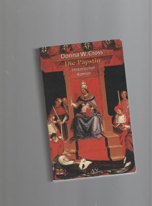 gebrauchtes Buch – Cross, Donna W – Die Päpstin