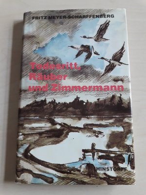 Todesritt, Räuber und Zimmermann. Geschichten aus dem Walde