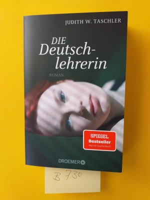 gebrauchtes Buch – Judith W. Taschler + Nina Lykke – 2 Taschenbücher : " Die Deutschlehrerin " + " Aufruhr in mittleren Jahren "