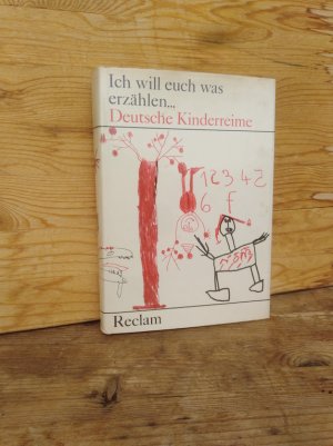 Ich will euch was erzählen ... Deutsche Kinderreime