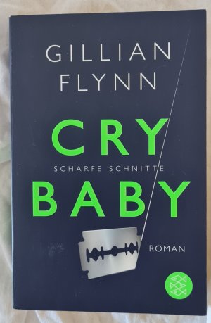 gebrauchtes Buch – Gillian Flynn – Cry Baby - Scharfe Schnitte