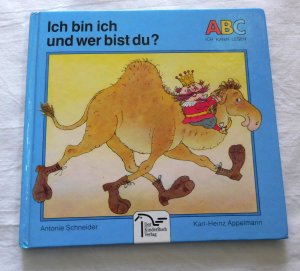 Ich bin ich und wer bist du? ABC ich kann lesen