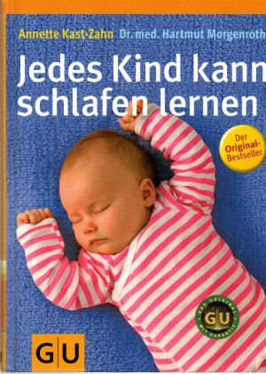 gebrauchtes Buch – Annette Kast-Zahn & Hartmut Morgenroth – Jedes Kind kann schlafen lernen