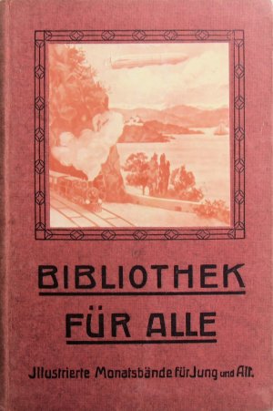 Bibliothek für Alle: Illustrierte Bände für jung und alt (3. Jahrgang - Band 6)