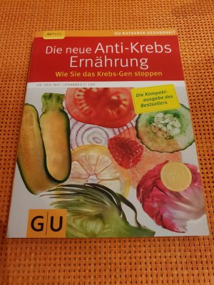 gebrauchtes Buch – Coy, Johannes F – Die neue Anti-Krebs-Ernährung - Wie Sie das Krebs-Gen stoppen