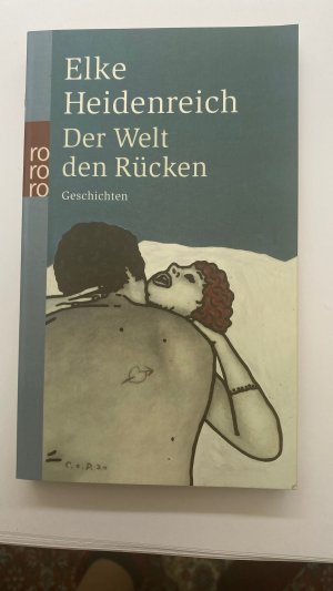 gebrauchtes Buch – Elke Heidenreich – Der Welt den Rücken.