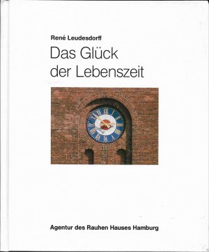 Das Glück der Lebenszeit