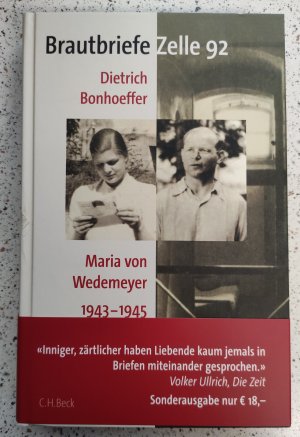 Brautbriefe Zelle 92 = Dietrich Bonhoeffer + Maria von Wedemeyer = 1943 - 1945