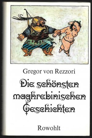 Die schönsten maghrebinischen Geschichten - Mit 48 Zeichnungen vom Verfasser