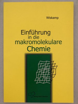 gebrauchtes Buch – Volker Wiskamp – Einführung in die Makromolekulare Chemie