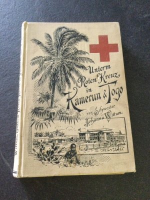 Unterm Roten Kreuz in Kamerun und Togo