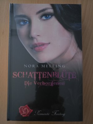 gebrauchtes Buch – Nora Melling – Schattenblüte. Die Verborgenen