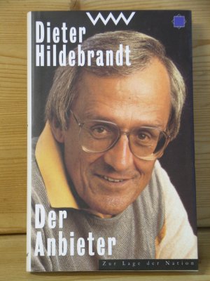 gebrauchtes Buch – Dieter Hildebrandt – "Der Anbieter" Material für ein Gespräch, das so nicht stattgefunden hat