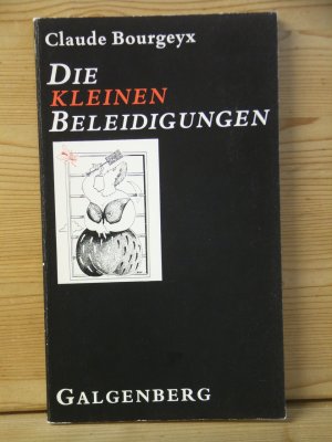 gebrauchtes Buch – Claude Bourgeyx – "Die kleinen Beleidigungen"