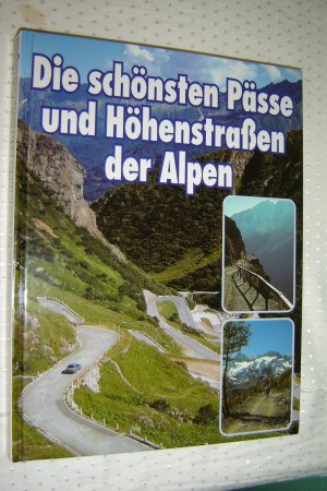 gebrauchtes Buch – Dieter Maier – Die schönsten Pässe und Höhenstrassen der Alpen