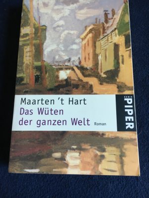 gebrauchtes Buch – Hart, Maarten 't – Das Wüten der ganzen Welt