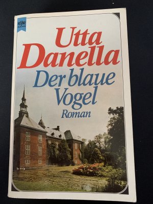 gebrauchtes Buch – Utta Danella – Der blaue Vogel