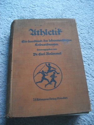 Athletik. Ein Handbuch der lebenswichtigen Leibesübungen