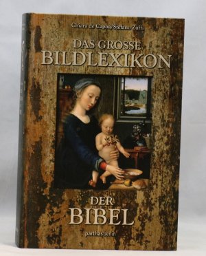 gebrauchtes Buch – Chiara de Capoa – Das große Bildlexikon der Bibel