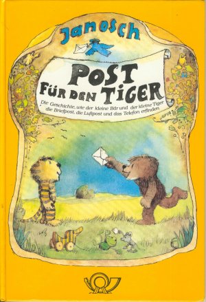 Post für den Tiger. Einmalige Sonderausgabe zum Geschichtenerzählwettbewerb der Deutschen Bundespost. Hardcover