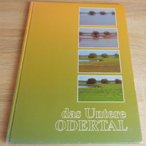 Das Untere Odertal. Bilder einer Flußlandschaft - signiert