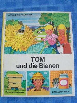 gebrauchtes Buch – Gerard und Alain Gree – TOM und die Bienen.