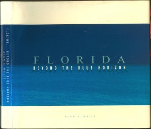 Florida: Beyond the Blue Horizon SIGNED